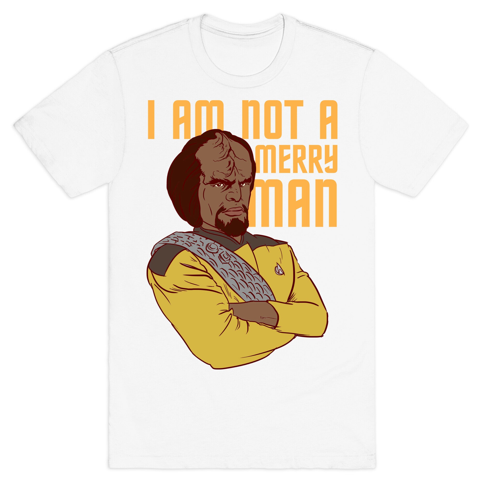 I am not a Merry Man T-Shirt